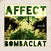 Affect - Bombaclat
