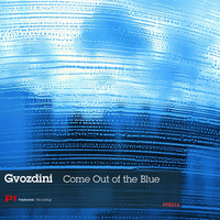 Gvozdini - Come Out of The Blue