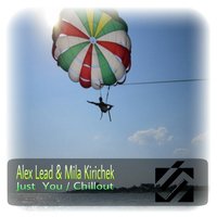 Alex Lead & Mila Kirichek - Just You