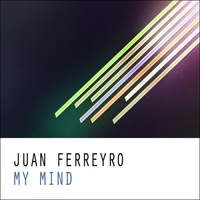 Juan Ferreyro - My Mind