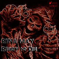 Rina May - Ready to Die