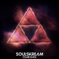 Soulskream - Come Back