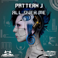 Pattern J - All Over Me