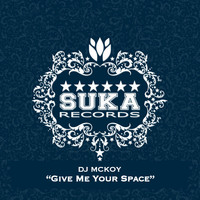 Dj Mckoy - Give Me Your Space