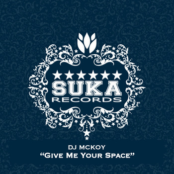 Dj Mckoy - Give Me Your Space