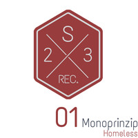Monoprinzip - Homeless