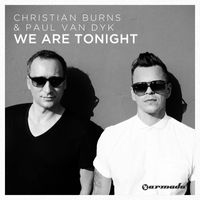 Christian Burns & Paul Van Dyk - We Are Tonight