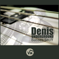 Denis Underground - Basses Stuff