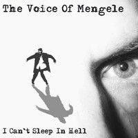 The Voice Of Mengele - I Can't Sleep in Hell