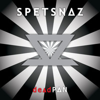 Spetsnaz - Deadpan