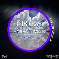 CJBiggs - Hardest Times EP
