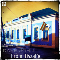 Dave John - From Tiszaluc