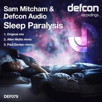 Sam Mitcham & Defcon Audio - Sleep Paralysis