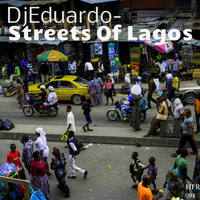 DjEduardo - Streets Of Lagos