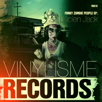 Lucien Jack - Funky Zombie People EP