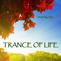 Syn Drome - Trance Of Life