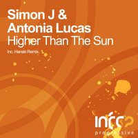 Simon J & Antonia Lucas - Higher Than The Sun