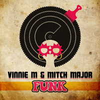 Vinnie M & Mitch Major - Funk