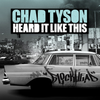 Chad Tyson - Heard It Like This
