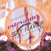 Estevanico - Sexy Flavour