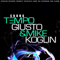 Tempo Giusto & Mike Koglin - Crunk
