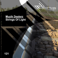 Muzik Dealerz - Strings Of Light
