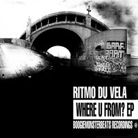 Ritmo Du Vela - Where U From?
