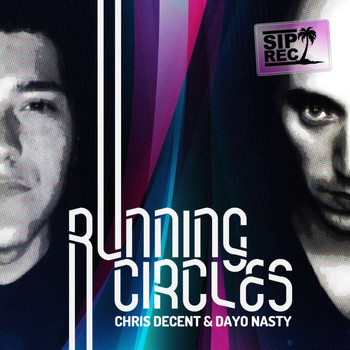 Chris Decent, Dayo Nasty - Running Circles