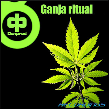 Danprod - Ganja Ritual