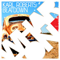 Karl Roberts - Beatdown