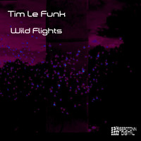 Tim Le Funk - Wild Flights
