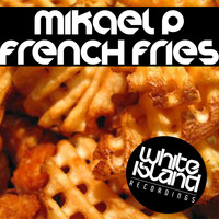 Mikael P - French Fries