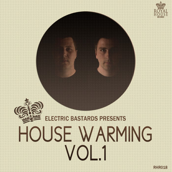 Various Artists - House Warming Vol.1 (Selected & Mixed by Electric Bastards)