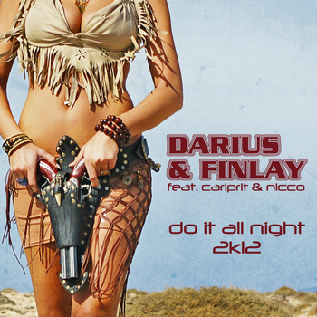 Darius & Finlay - Do It All Night 2K12 (Explicit)