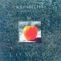 Kid Abelha - Tomate