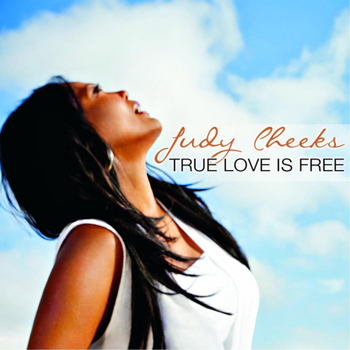 Judy Cheeks - True Love Is Free