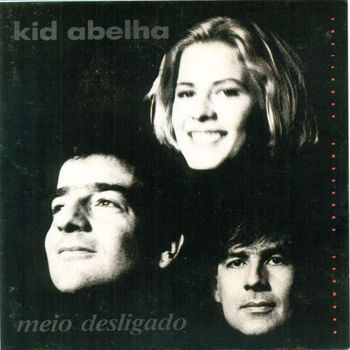 Kid Abelha - Meio Desligado (Acústico)
