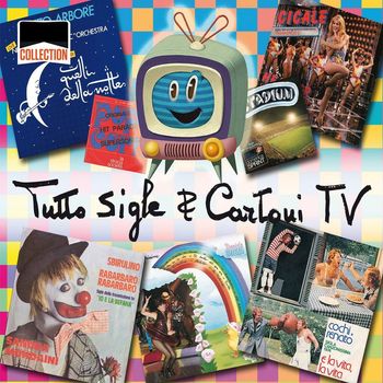 Various Artists - Collection: Tutto Sigle & Cartoni TV
