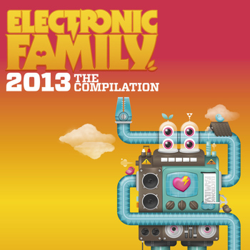 Various Artists - Electronic Family 2013 - The Compilation