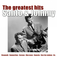 Santo & Johnny - The Greatest Hits of Santo & Johnny