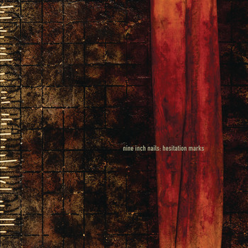 Nine Inch Nails - Hesitation Marks (Explicit)