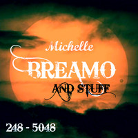 Michelle Breamo - And Stuff