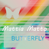 Mattia Matto - Butterfly