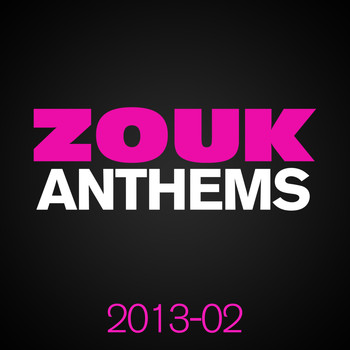 Various Artists - ZOUK Anthems 2013, Vol. 2