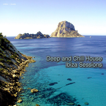 Various Artists - Deep and Chill House - Ibiza Sessions