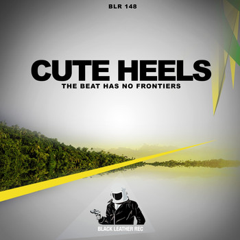 Cute Heels - The Beat Has No Frontiers