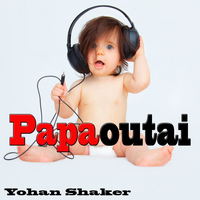 Yohan Shaker - Papaoutai