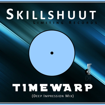Skillshuut - Timewarp Deep Impression Mix