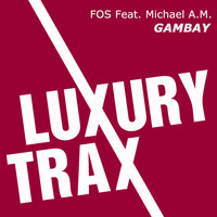 Fos feat. Michael A.M - Gambay