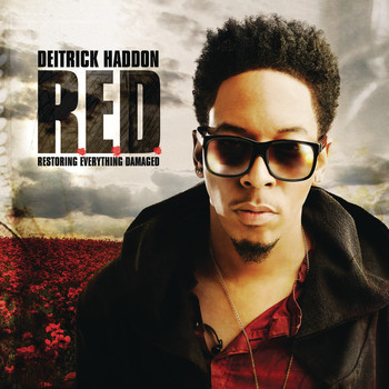 Deitrick Haddon - R.E.D. (Restoring Everything Damaged) (Deluxe Version)
